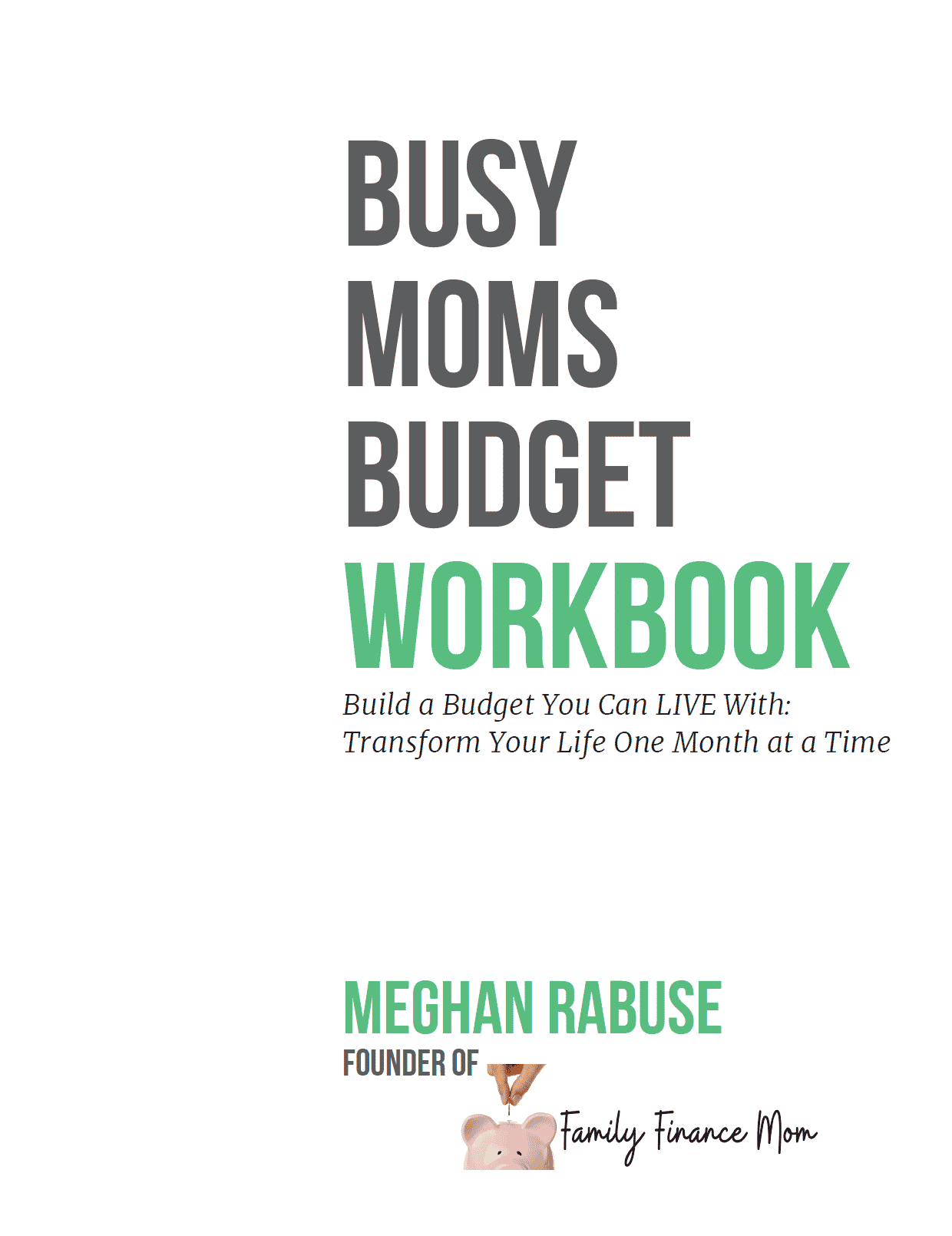 Cover of the Busy Moms Budget Workbook by Family Finance Mom